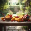 eat healthy